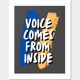 voice comes from inside Posters and Art